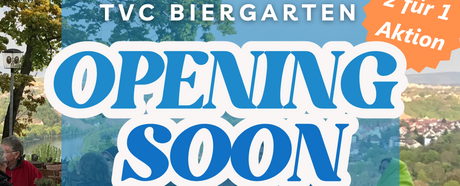 Verschobene Eröffnung: Der TVC Biergarten startet am 28. April in die Saison!